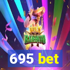 695 bet